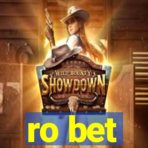 ro bet