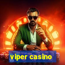 viper casino