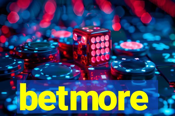 betmore