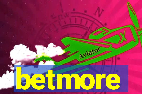 betmore