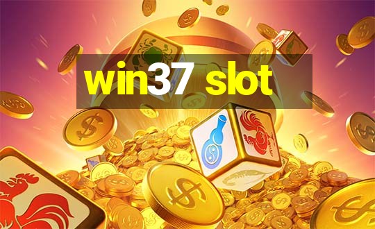 win37 slot