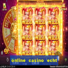 online casino echt geld winnen