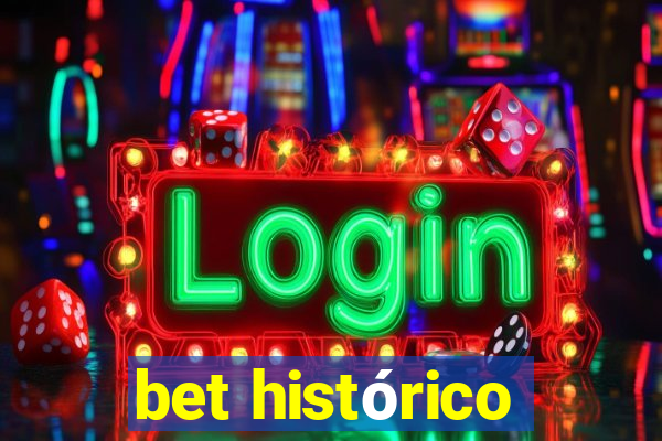 bet histórico