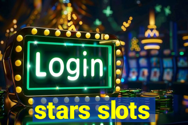 stars slots