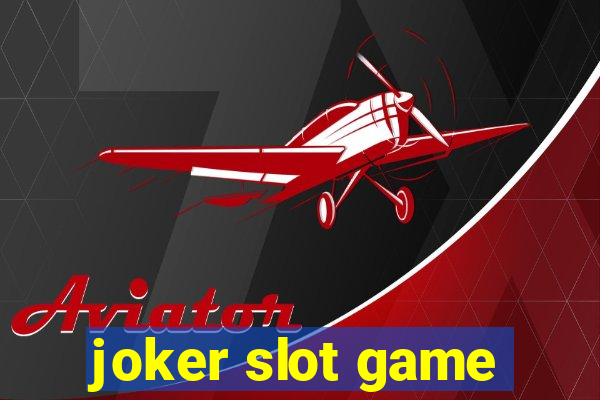 joker slot game