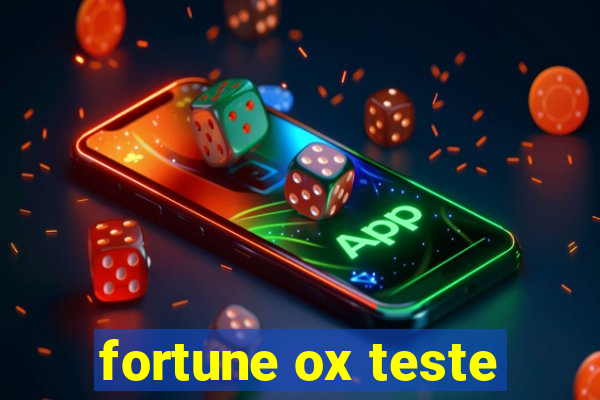 fortune ox teste