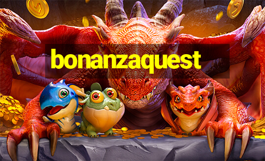 bonanzaquest