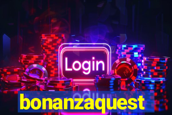 bonanzaquest