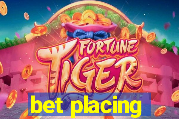 bet placing