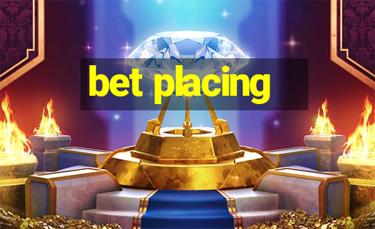 bet placing