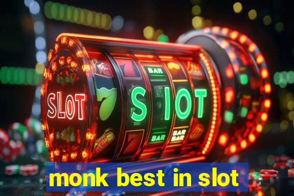 monk best in slot