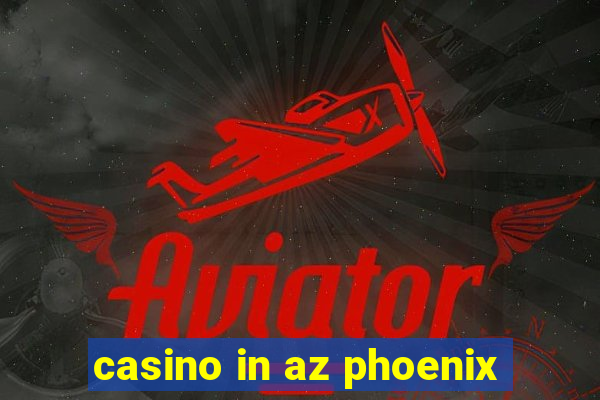 casino in az phoenix