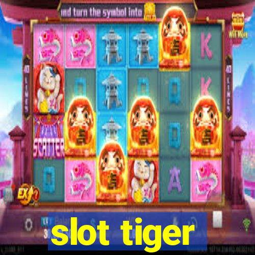 slot tiger