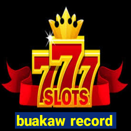 buakaw record