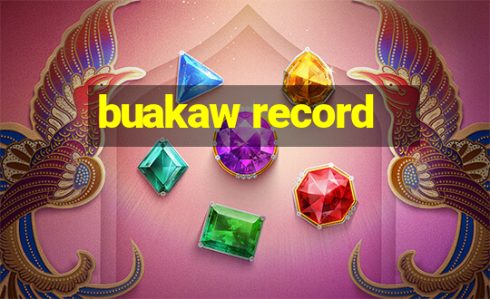 buakaw record