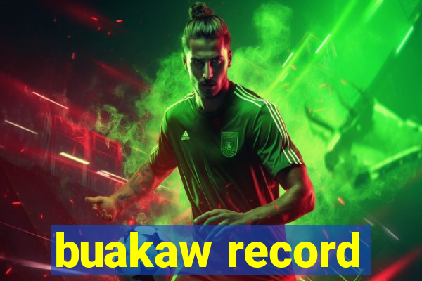 buakaw record