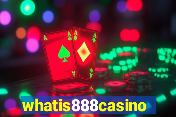 whatis888casino