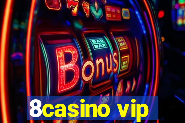 8casino vip