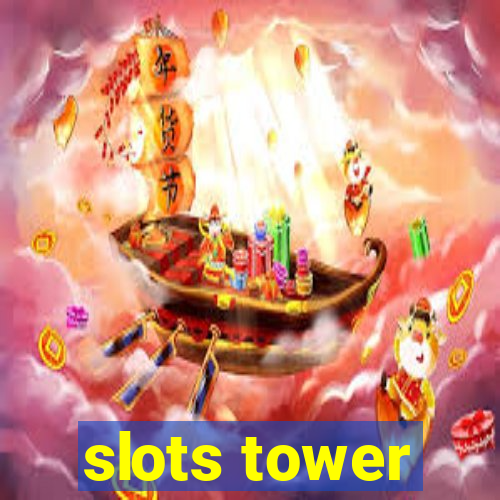 slots tower