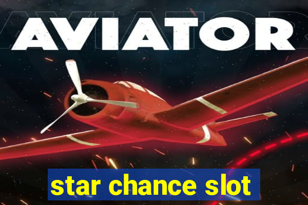 star chance slot