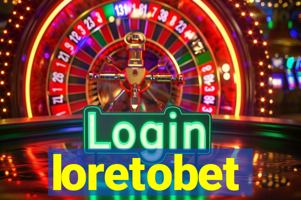 loretobet