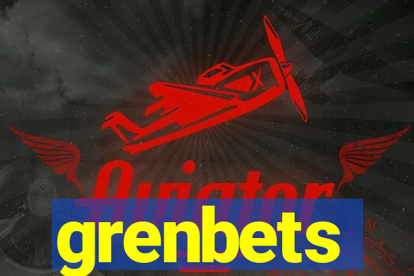 grenbets