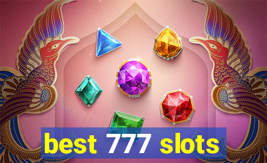 best 777 slots