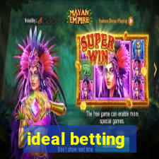 ideal betting