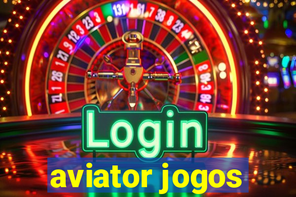 aviator jogos