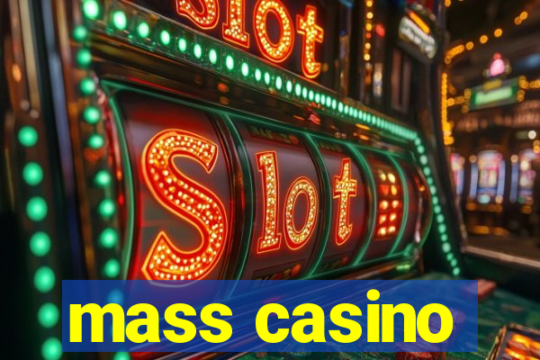 mass casino