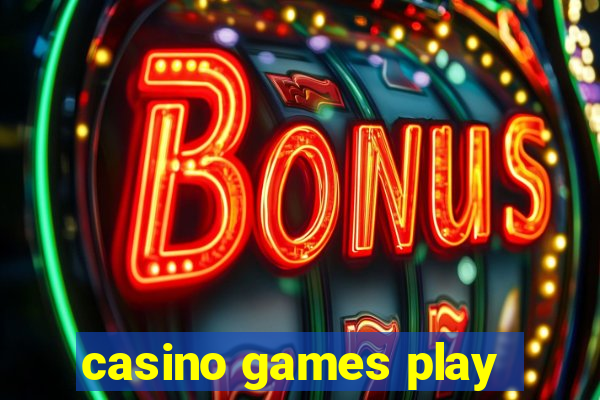 casino games play