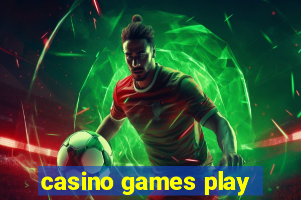 casino games play