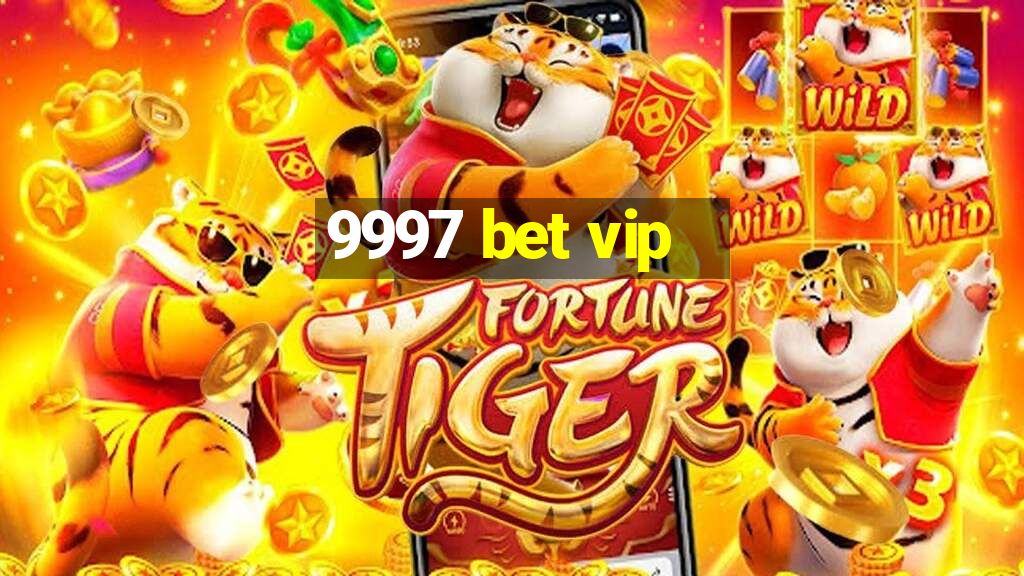 9997 bet vip