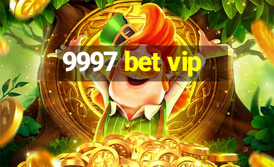 9997 bet vip