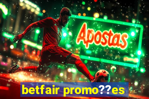 betfair promo??es