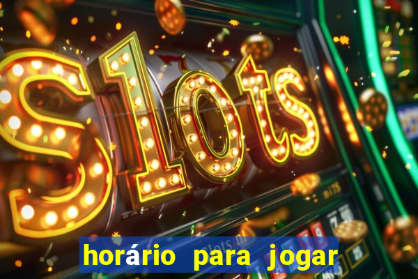 horário para jogar fortune tiger hoje