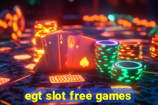 egt slot free games