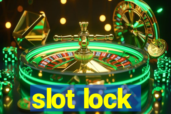 slot lock