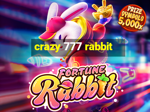 crazy 777 rabbit