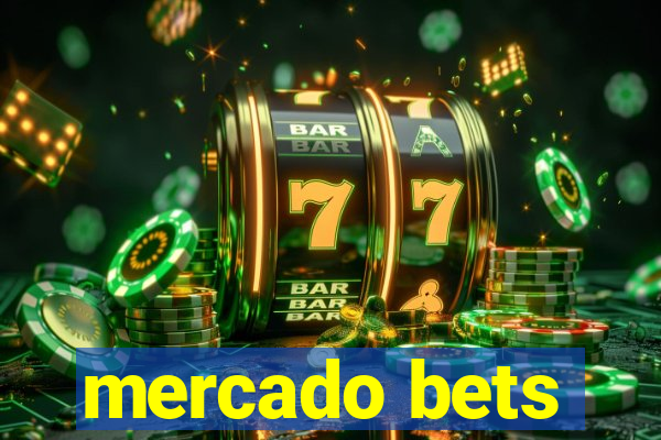 mercado bets