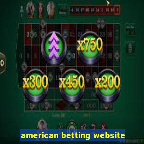 american betting website