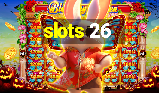 slots 26