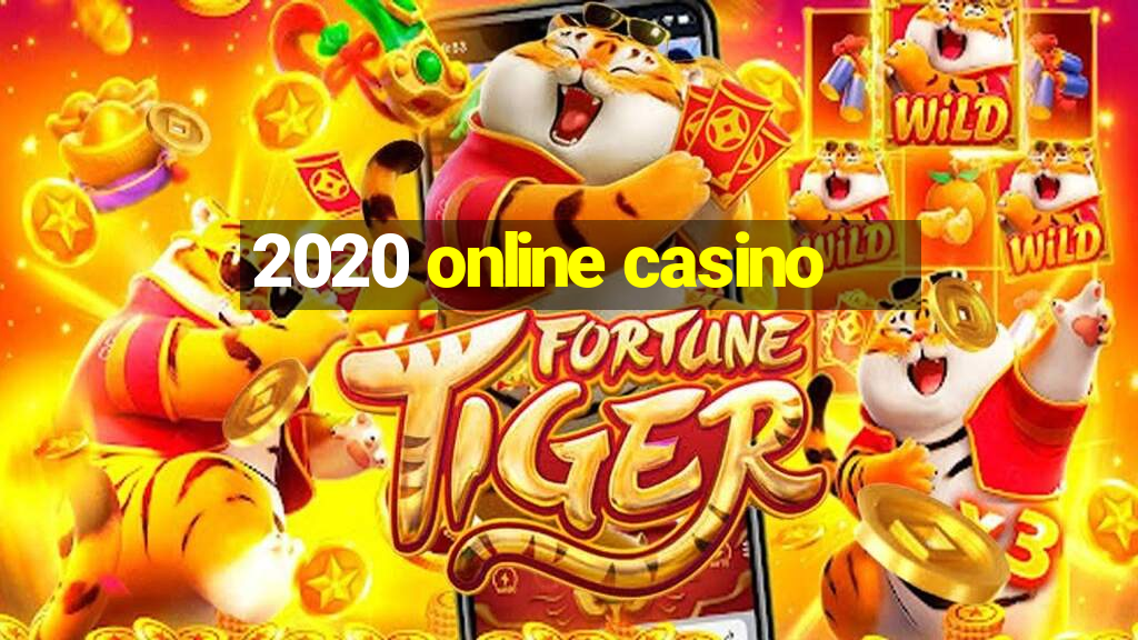 2020 online casino