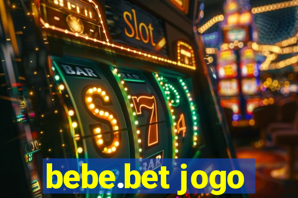 bebe.bet jogo