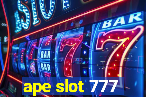 ape slot 777