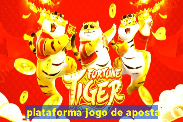 plataforma jogo de aposta