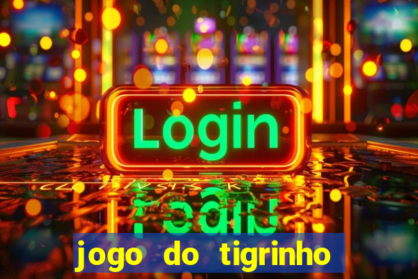 jogo do tigrinho com cartao de credito