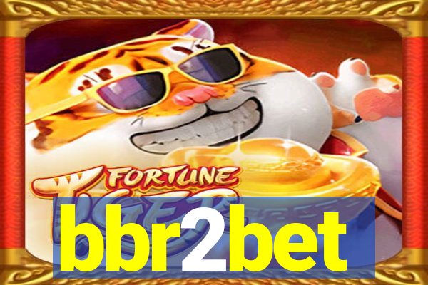 bbr2bet