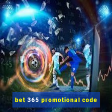 bet 365 promotional code