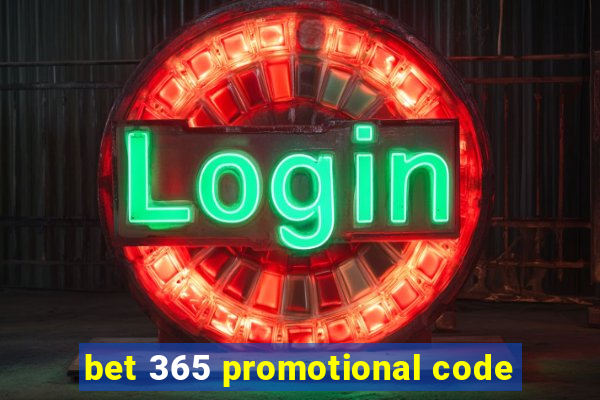 bet 365 promotional code